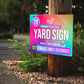 Personalized Corrugated Plastic Full Color Yard Signs for Outdoors, Home, Office, Business - 24"x18"